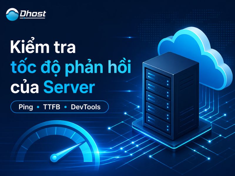 Cách kiểm tra tốc độ phản hồi của Server