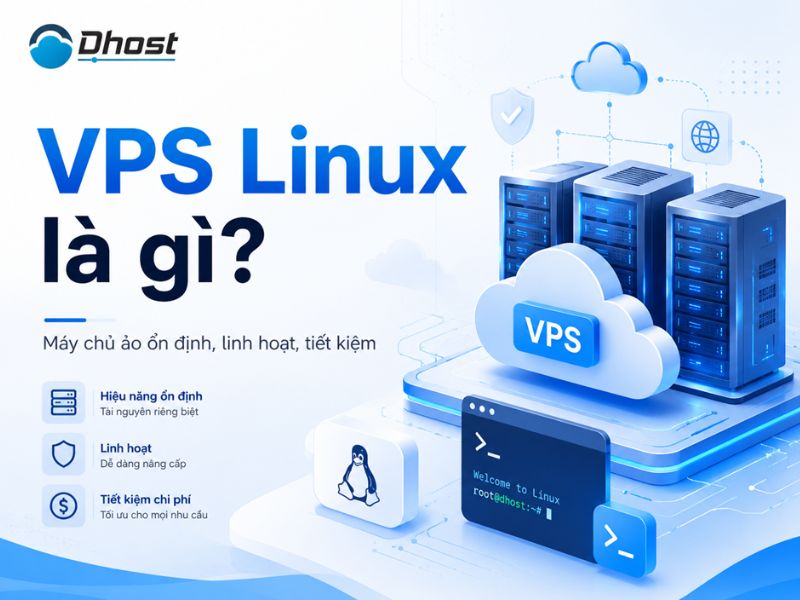 VPS Linux là gì? Giải pháp máy chủ ổn định cho website